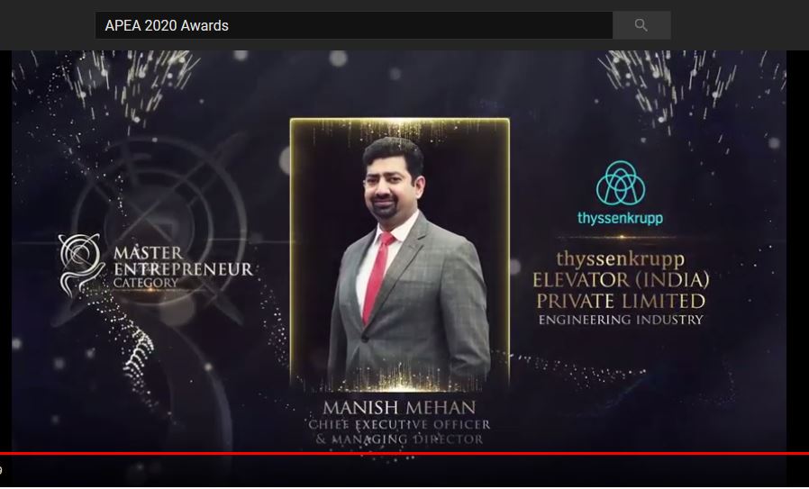 Manish Mehan, thyssenkrupp Elevator (India)‘s, CEO & MD wins Master Entrepreneur Award at the prestigious APEA 2020 | T&D India